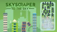 Skyscraper to the Sky: Puzzle Building Game
