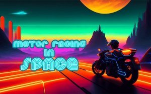 Motor Racing in Space - Arcade Space Rider Online Arcade Game